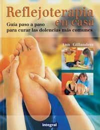 REFLEJOTERAPIA EN CASA. | 9788479013646 | GILLANDERS, ANN | Llibreria Drac - Llibreria d'Olot | Comprar llibres en català i castellà online