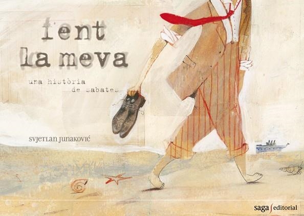 FENT LA MEVA. UNA HISTORIA DE SABATES | 9788493605544 | JUNAKOVIC, SVJETLAN | Llibreria Drac - Llibreria d'Olot | Comprar llibres en català i castellà online