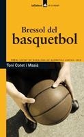 BRESSOL DEL BASQUETBOL | 9788424632892 | COTET, TONI | Llibreria Drac - Llibreria d'Olot | Comprar llibres en català i castellà online