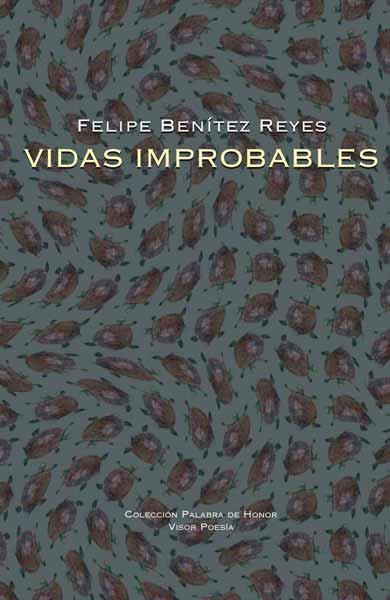 VIDAS IMPROBABLES | 9788498950366 | BENITEZ, FELIPE | Llibreria Drac - Llibreria d'Olot | Comprar llibres en català i castellà online