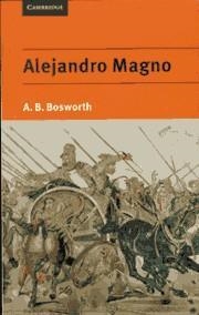 ALEJANDRO MAGNO | 9780521555678 | BOSWORTH, A.B. | Llibreria Drac - Llibreria d'Olot | Comprar llibres en català i castellà online