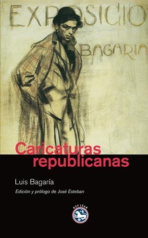 CARICATURAS REPUBLICANAS | 9788492403349 | BAGARIA, LUIS | Llibreria Drac - Librería de Olot | Comprar libros en catalán y castellano online