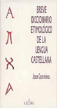 BREVE DICCIONARIO ETIMOLOGICO DE LA LENGUA CASTEL | 9788424913328 | COROMINES I VIGNEAUX, JOAN | Llibreria Drac - Llibreria d'Olot | Comprar llibres en català i castellà online