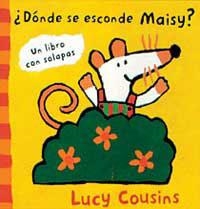 DONDE SE ESCONDE MAISY? | 9788495040053 | COUSINS, LUCY | Llibreria Drac - Llibreria d'Olot | Comprar llibres en català i castellà online