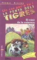 CASC DE LA CALAVERA, EL. PENYA TIGRES | 9788482865447 | BREZINA, THOMAS | Llibreria Drac - Llibreria d'Olot | Comprar llibres en català i castellà online