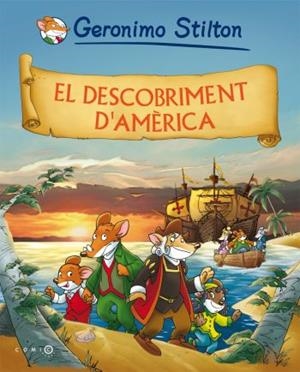 DESCOBRIMENT D'AMERICA, EL. GERONIMO STILTON | 9788492671816 | STILTON, GERONIMO | Llibreria Drac - Llibreria d'Olot | Comprar llibres en català i castellà online