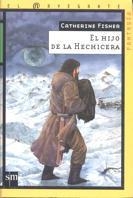 HIJO DE LA HECHICERA, EL. NAVEGANTE FANTASIA | 9788434862623 | FISHER, CATHERINE | Llibreria Drac - Librería de Olot | Comprar libros en catalán y castellano online