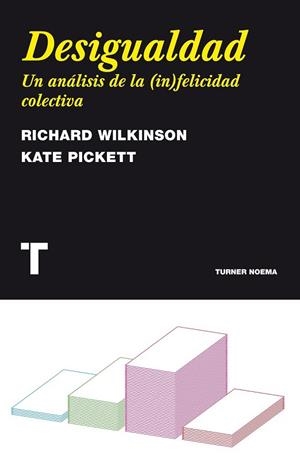 DESIGUALDAD. UN ANALISIS DE LA INFELICIDAD COLECTIVA | 9788475069180 | WILKINSON, RICHARD / PICKETT, KATE | Llibreria Drac - Llibreria d'Olot | Comprar llibres en català i castellà online