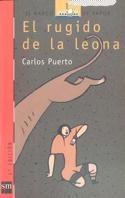 RUGIDO DE LA LEONA, EL | 9788434837041 | Puerto, Carlos | Llibreria Drac - Librería de Olot | Comprar libros en catalán y castellano online