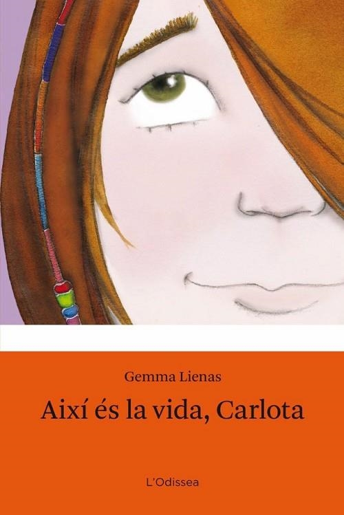 AIXI ES LA VIDA CARLOTA | 9788499320335 | LIENAS, GEMMA | Llibreria Drac - Llibreria d'Olot | Comprar llibres en català i castellà online