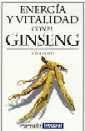 ENERGIA Y VITALIDAD CON EL GINSENG | 9788479012960 | PURTI, IONA | Llibreria Drac - Llibreria d'Olot | Comprar llibres en català i castellà online