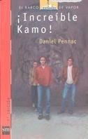 INCREIBLE KAMO! | 9788434850545 | PENNAC, DANIEL | Llibreria Drac - Librería de Olot | Comprar libros en catalán y castellano online