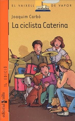 CICLISTA CATERINA, LA | 9788476294499 | CARBO, JOAQUIM | Llibreria Drac - Librería de Olot | Comprar libros en catalán y castellano online