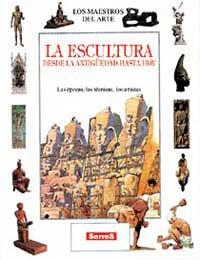 ESCULTURA DESDE LAANTIGUEDAD HASTA HOY, LA | 9788488061928 | Llibreria Drac - Llibreria d'Olot | Comprar llibres en català i castellà online