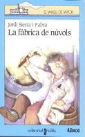 FABRICA DE NUVOLS,LA | 9788476298800 | SIERRA I FABRA,JORDI | Llibreria Drac - Llibreria d'Olot | Comprar llibres en català i castellà online