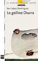 GALLINA CHURRA, LA | 9788434834507 | LOPEZ DOMINGUEZ, XAN | Llibreria Drac - Llibreria d'Olot | Comprar llibres en català i castellà online