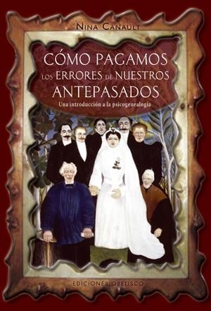 COMO PAGAMOS LOS ERRORES DE NUESTROS ANTEPASADOS | 9788497775953 | CANAULT, NINA | Llibreria Drac - Librería de Olot | Comprar libros en catalán y castellano online