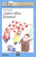 SABES SILBAR, JOHANNA? | 9788434848023 | STARK, ULF | Llibreria Drac - Llibreria d'Olot | Comprar llibres en català i castellà online