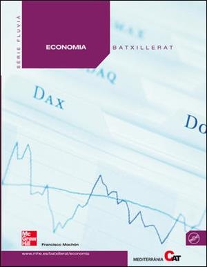 ECONOMIA 1ER BATXILLERAT | 9788448167943 | MOCHÓN | Llibreria Drac - Llibreria d'Olot | Comprar llibres en català i castellà online