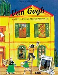 VAN GOGH,VAMOS A PEGAR MIS CUADROS DE | 9788488061416 | ARMSTRONG,CAROLE | Llibreria Drac - Llibreria d'Olot | Comprar llibres en català i castellà online