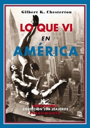 LO QUE VI EN AMERICA | 9788484724568 | CHESTERTON, GILBERT K. | Llibreria Drac - Librería de Olot | Comprar libros en catalán y castellano online