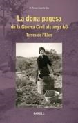 DONA PAGESA DE LA GUERRA CIVILS ALS ANYS 60, LA | 9788492811540 | CASTELLO, TERESA | Llibreria Drac - Llibreria d'Olot | Comprar llibres en català i castellà online