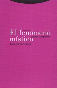 FENOMENO MISTICO, EL | 9788481643152 | MARTIN VELASCO, JUAN | Llibreria Drac - Llibreria d'Olot | Comprar llibres en català i castellà online