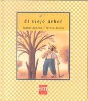 VIEJO ARBOL, EL | 9788434862401 | AGUERA, ISABEL | Llibreria Drac - Llibreria d'Olot | Comprar llibres en català i castellà online