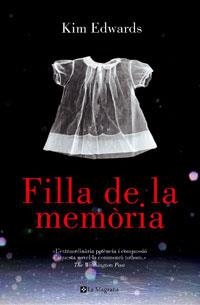 FILLA DE LA MEMORIA | 9788479010720 | EDWARDS, KIM | Llibreria Drac - Llibreria d'Olot | Comprar llibres en català i castellà online