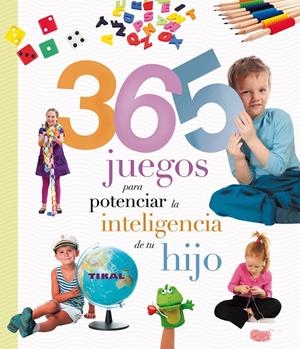 365 JUEGOS PARA POTENCIAR LA INTELIGENCIA DE TU HIJO | 9788499282893 | Llibreria Drac - Llibreria d'Olot | Comprar llibres en català i castellà online