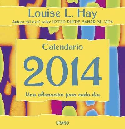 CALENDARIO 2014 LOUISE HAY | 9788479535032 | HAY, LOUISE | Llibreria Drac - Llibreria d'Olot | Comprar llibres en català i castellà online