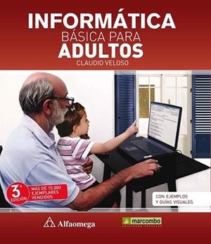 INFORMÁTICA BÁSICA PARA ADULTOS | 9788426720986 | VELOSO, CLAUDIO | Llibreria Drac - Llibreria d'Olot | Comprar llibres en català i castellà online