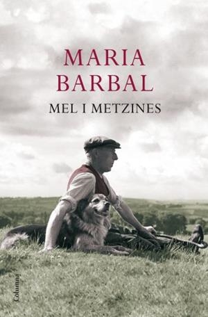 MEL I METZINES | 9788466411004 | BARBAL, MARIA | Llibreria Drac - Llibreria d'Olot | Comprar llibres en català i castellà online