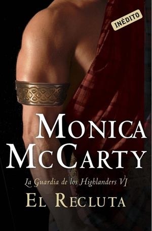 RECLUTA, EL (LA GUARDIA DE LOS HIGHLANDERS VI) | 9788490326404 | MCCARTY, MONICA | Llibreria Drac - Llibreria d'Olot | Comprar llibres en català i castellà online