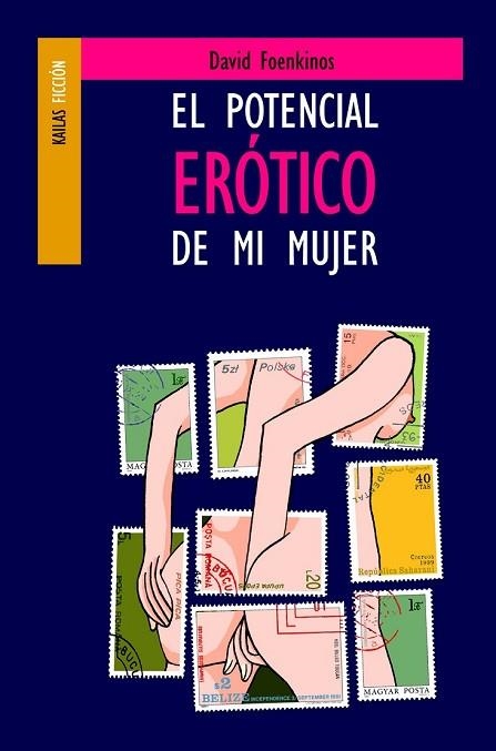 POTENCIAL ERÓTICO DE MI MUJER, EL | 9788493449100 | FOENKINOS, DAVID | Llibreria Drac - Librería de Olot | Comprar libros en catalán y castellano online