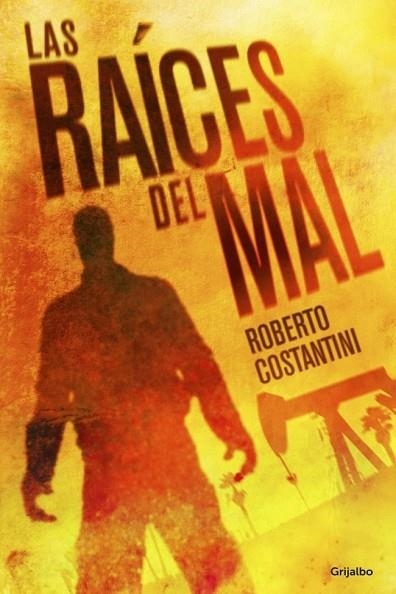 RAÍCES DEL MAL, LAS | 9788425351310 | COSTANTINI, ROBERTO | Llibreria Drac - Llibreria d'Olot | Comprar llibres en català i castellà online