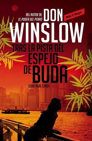 TRAS LA PISTA DEL ESPEJO DE BUDA (INVESTIGADOR PRIVADO NEAL CAREY, 2) | 9788439726784 | WINSLOW, DON | Llibreria Drac - Llibreria d'Olot | Comprar llibres en català i castellà online