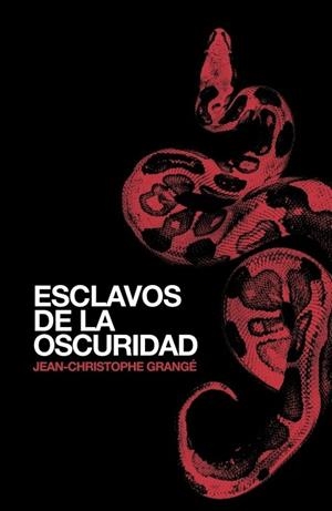 ESCLAVOS DE LA OSCURIDAD | 9788425343230 | GRANGE, JEAN CHRISTOPHE | Llibreria Drac - Llibreria d'Olot | Comprar llibres en català i castellà online