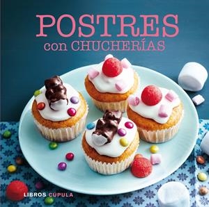 POSTRES CON CHUCHERÍAS | 9788448017033 | AAVV | Llibreria Drac - Llibreria d'Olot | Comprar llibres en català i castellà online