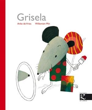 GRISELA | 9788496957695 | VRIES, ANKE | Llibreria Drac - Llibreria d'Olot | Comprar llibres en català i castellà online