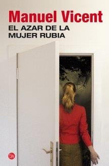 AZAR DE LA MUJER RUBIA, EL | 9788466327763 | VICENT, MANUEL | Llibreria Drac - Librería de Olot | Comprar libros en catalán y castellano online