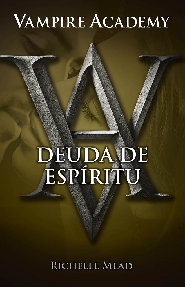 DEUDA DE ESPÍRITU (VAMPIRE ACADEMY 5) | 9788420415796 | MEAD, RICHELLE | Llibreria Drac - Llibreria d'Olot | Comprar llibres en català i castellà online