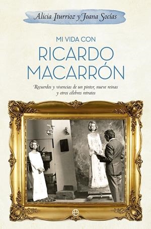 MI VIDA CON RICARDO MACARRÓN | 9788490600078 | ITURGAIZ, ALICIA ; SOCÍAS,JOANA | Llibreria Drac - Llibreria d'Olot | Comprar llibres en català i castellà online