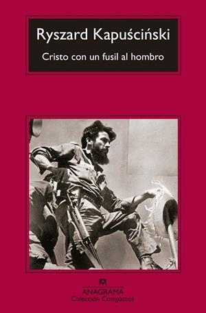 CRISTO CON UN FUSIL AL HOMBRO | 9788433977441 | KAPUSCINSKI, RYSZARD | Llibreria Drac - Librería de Olot | Comprar libros en catalán y castellano online