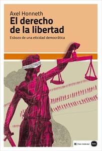 DERECHO DE LA LIBERTAD, EL | 9788415917052 | HONNETH, AXEL | Llibreria Drac - Llibreria d'Olot | Comprar llibres en català i castellà online