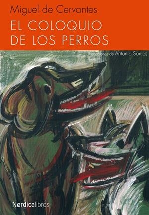 COLOQUIO DE LOS PERROS, EL | 9788415717843 | DE CERVANTES, MIGUEL | Llibreria Drac - Llibreria d'Olot | Comprar llibres en català i castellà online