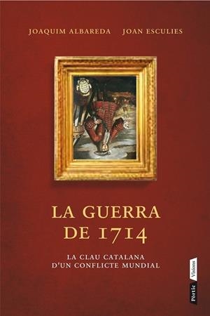 GUERRA DEL 1714, LA | 9788498092660 | ALBAREDA, JOAQUIM; ESCULIES, JOAN | Llibreria Drac - Llibreria d'Olot | Comprar llibres en català i castellà online