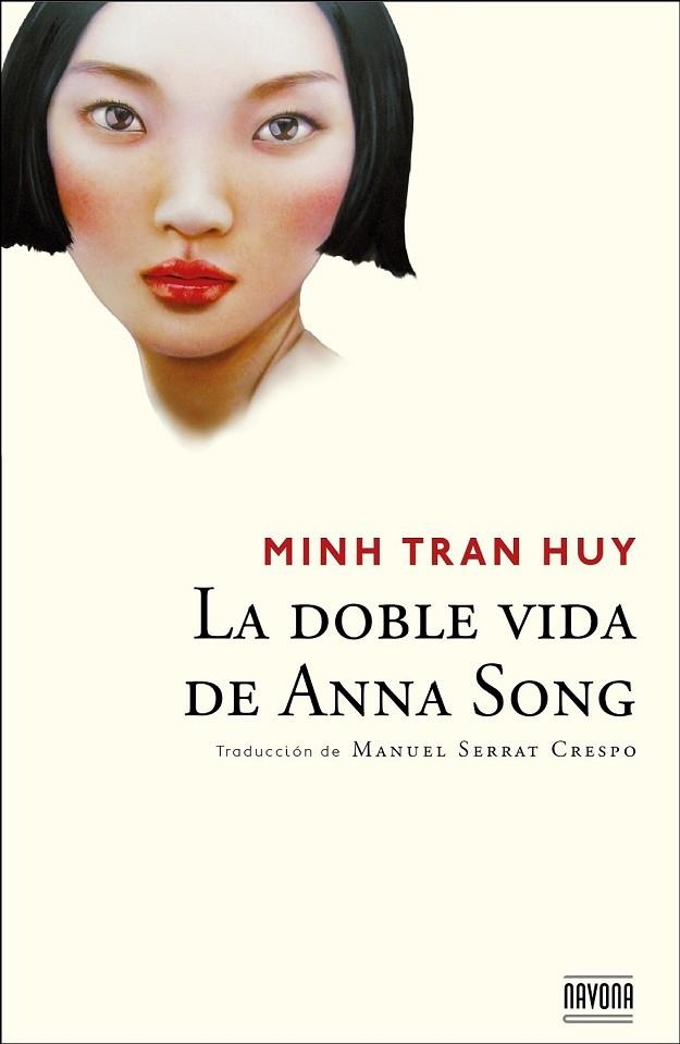 DOBLE VIDA DE ANNA SONG, LA | 9788492840786 | TRAN HUY, MINH | Llibreria Drac - Llibreria d'Olot | Comprar llibres en català i castellà online