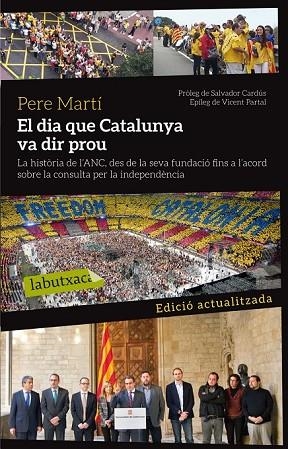 DIA QUE CATALUNYA VA DIR PROU, EL | 9788499307879 | MARTI, PERE | Llibreria Drac - Llibreria d'Olot | Comprar llibres en català i castellà online