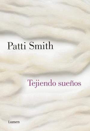 TEJIENDO SUEÑOS | 9788426422453 | SMITH, PATTI | Llibreria Drac - Llibreria d'Olot | Comprar llibres en català i castellà online